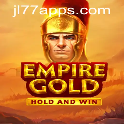 EmpireGold: Discover the Thrilling World of JL77's Newest Strategy Game