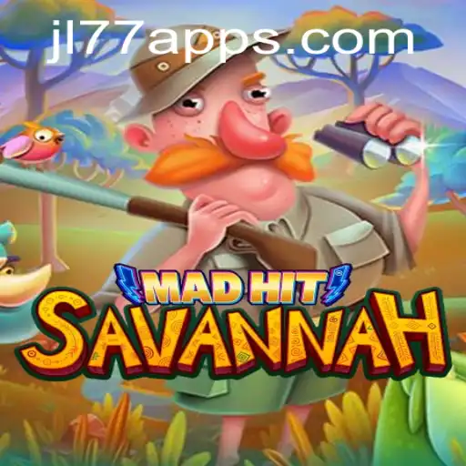 Discover the Thrills of MadHitSavannah: Unraveling the Game's Excitement with JL77